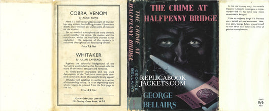 Bellairs, George THE CRIME AT HALFPENNY BRIDGE 1st UK 1946