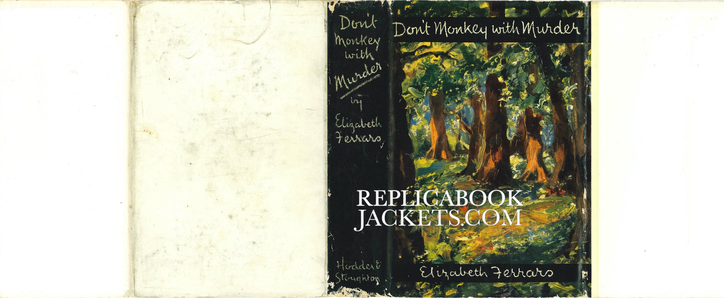 Ferrars, Elizabeth DON'T MONKEY WITH MURDER 1st UK 1942