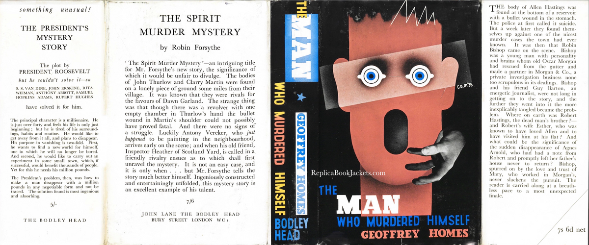 Homes, Geoffrey THE MAN WHO MURDERED HIMSELF 1st UK 1936