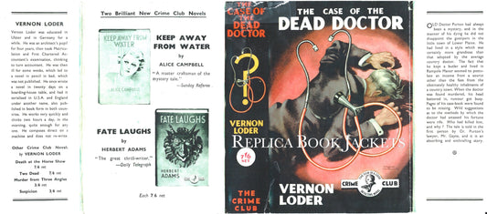 Loder, Vernon. THE CASE OF THE DEAD DOCTOR 1st UK 1935