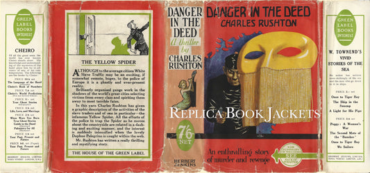 Rushton, Charles. DANGER IN THE DEED. 1st UK 1933