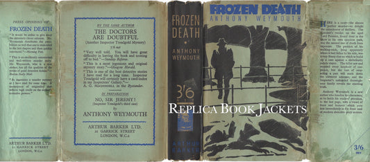 Weymouth, Anthony. FROZEN DEATH 1st UK, remainder jacket c.1934