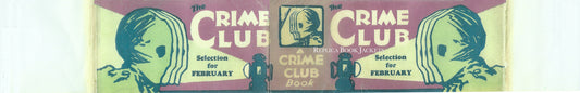 COLLINS CRIME CLUB WIDE WRAP-AROUND BAND FEBRUARY 1931