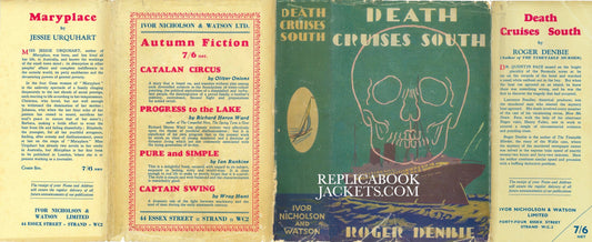 Denbie, Roger DEATH CRUISES SOUTH 1st UK 1934