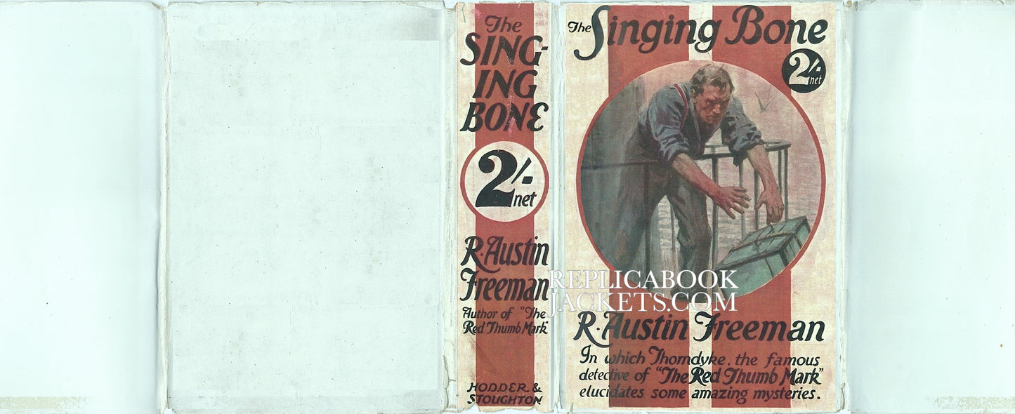 Freeman, R. Austin THE SINGING BONE 1st UK 1912