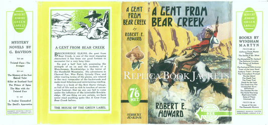 Howard, Robert A GENT FROM BEAR CREEK 1st UK 1937