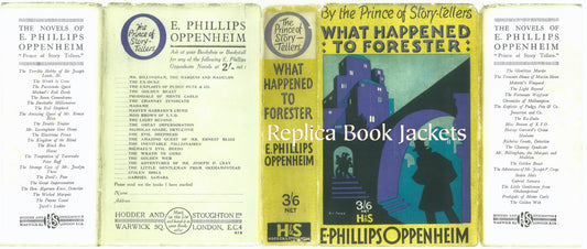 Oppenheim, E. Phillips. WHAT HAPPENED TO FORESTER 1st UK 1929