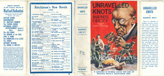Orczy, Baroness. UNRAVELLED KNOTS 1st UK 1925