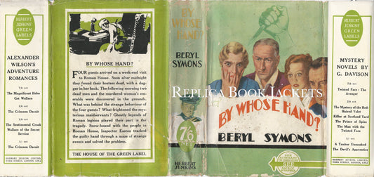 Symons, Beryl. BY WHOSE HAND? 1st UK 1936