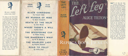 Tayor, Phoebe Atwood. THE LEFT LEG by Alice Tilton 1st UK 1941