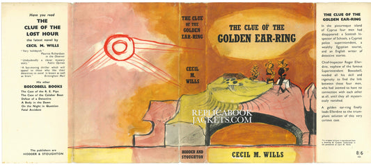 Wills, Cecil M. THE CLUE OF THE GOLDEN EAR-RING  1st UK 1950