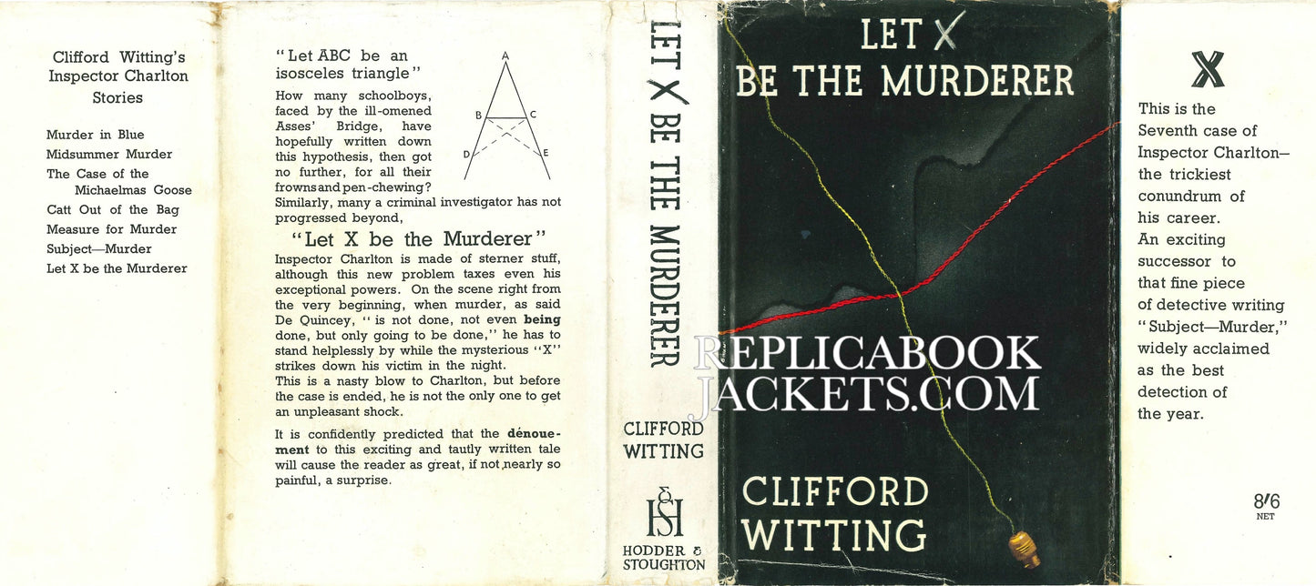 Witting, Clifford LET X BE THE MURDERER 1st UK 1947