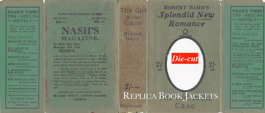 Barr, Robert THE GIRL IN THE CASE 1st UK, third printing 1910