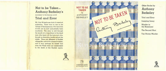 Berkeley, Anthony NOT TO BE TAKEN 1st UK 1938