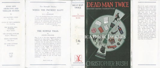 Bush, Christopher DEAD MAN TWICE 1st UK 1930