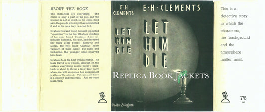 Clements, E.H. LET HIM DIE 1st UK 1939