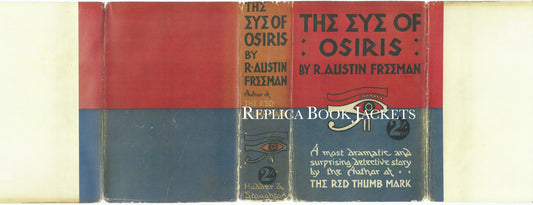 Freeman, R. Austin THE EYE OF OSIRIS 1st UK 1912