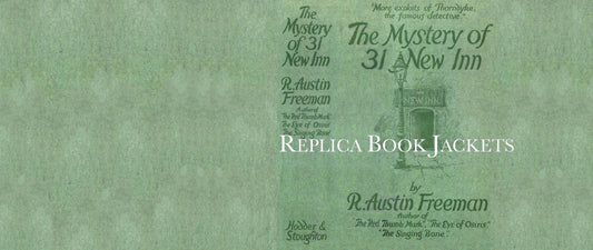 Freeman, R. Austin THE MYSTERY OF 31 NEW INN 1st UK 1912