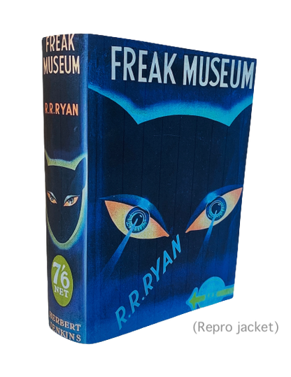 Ryan, R.R. FREAK MUSEUM